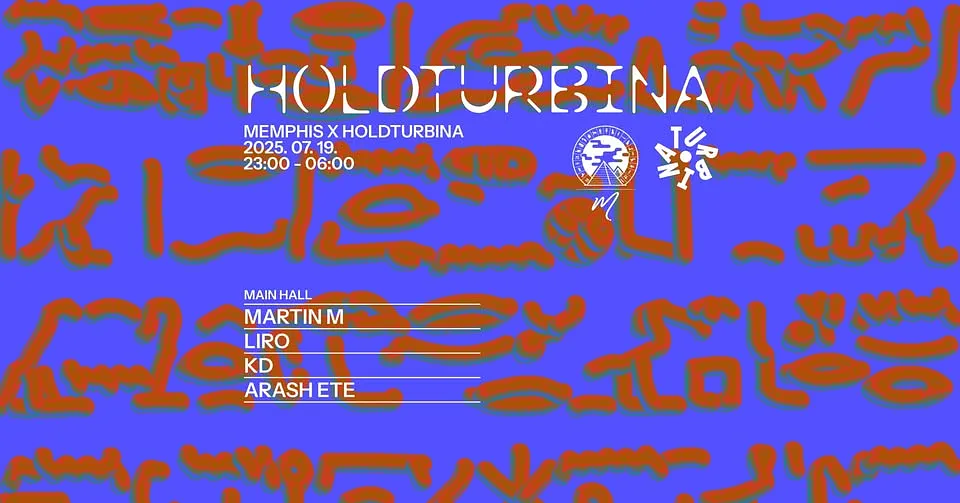 Memphis x Holdturbina w// Martin M, Liro, KD, Arash Ete