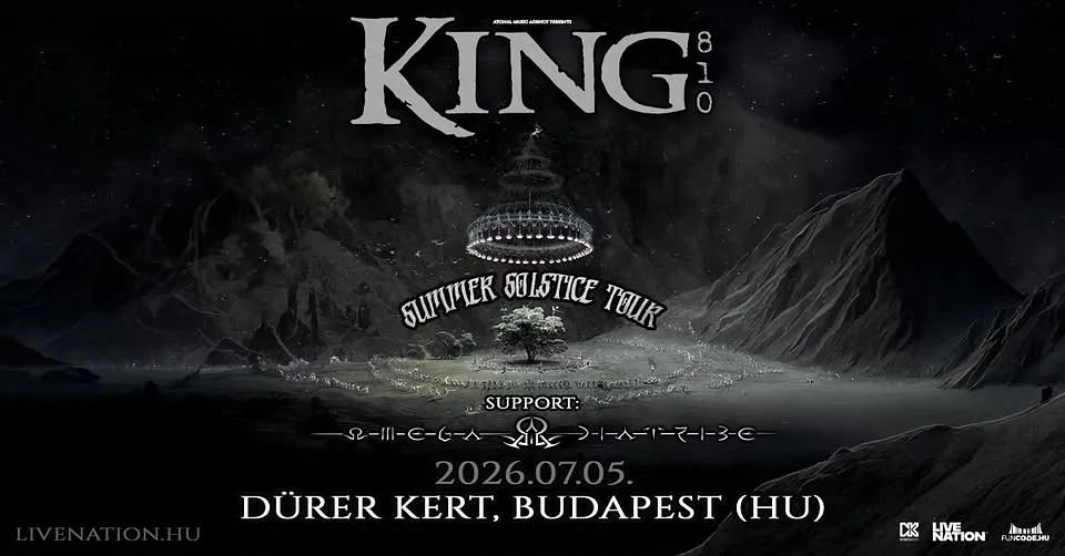 KING 810: Summer Solstice Tour, support: Omega Diatribe | Budapest 2026