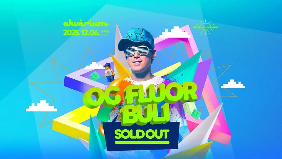 SOLD OUT / OG FLUOR BULI / Akvárium NagyHall / 2025.12.06.