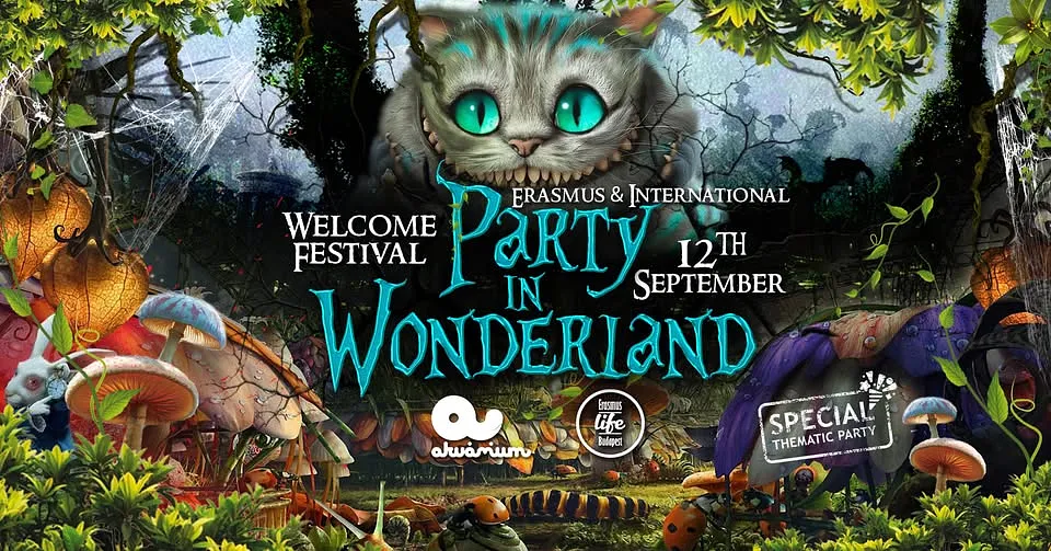 International Welcome Festival - Party in Wonderland by ELB ✘ 12 Sept ✘ Akvárium