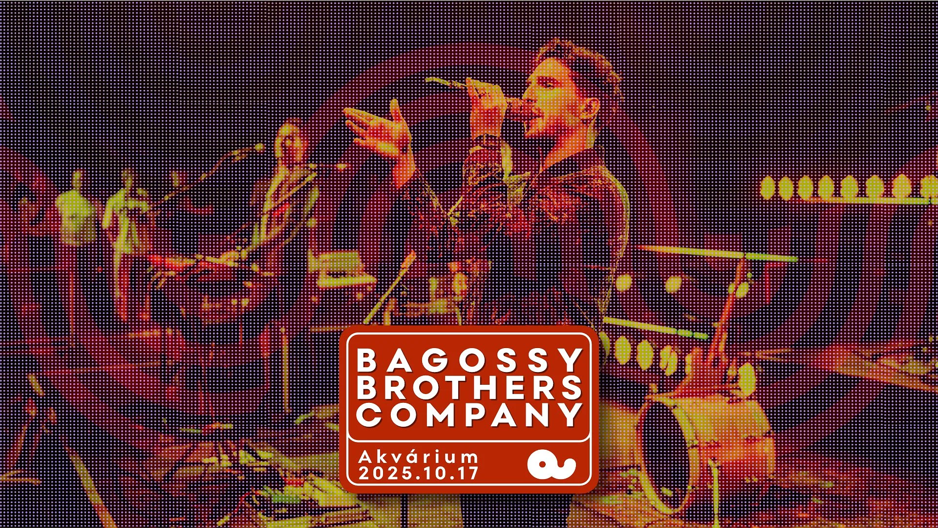 Bagossy Brothers Company // AKVÁRIUM - Ritkán játszott dalok péntek
