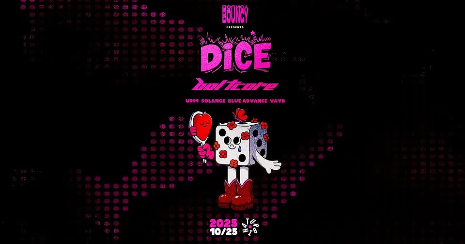 BOUNCY pres.: DICE & Boltcore @Turbina