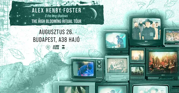 Alex Henry Foster & The Long Shadows, special guest: BUZZ // Budapest, A38 Hajó