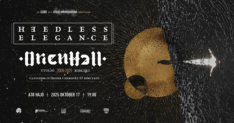 HEEDLESS ELEGANCE // ORIENT FALL - búcsúkoncert és EP bemutató - A38 Hajó