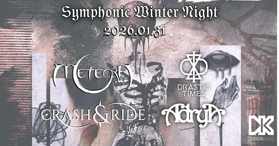 Symphonic Winter Night - Meteora // Adrya // Drastic Times // Crash&Ride