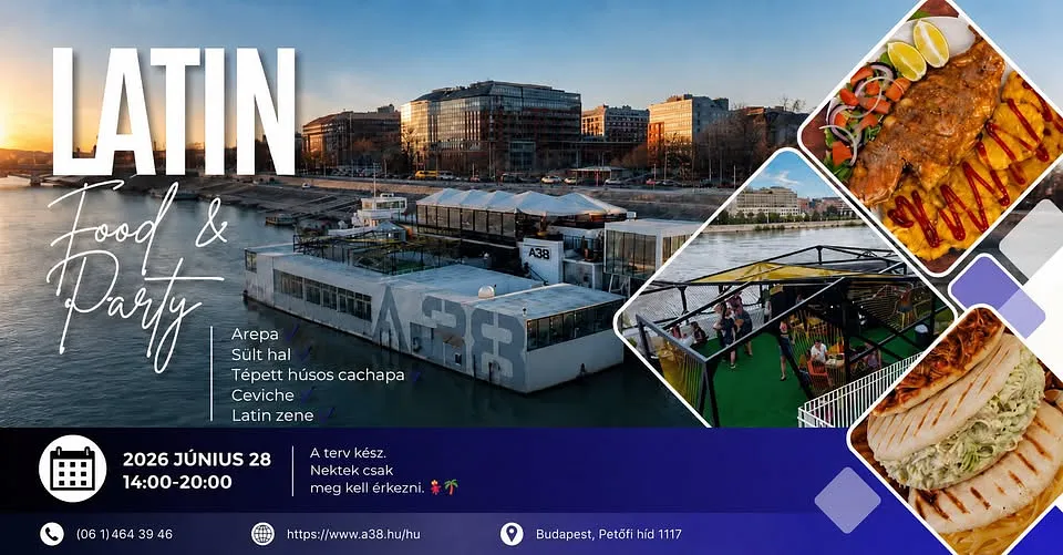 A38 Gastro - Around the World - Latin Food & Daytime Party // A38 Hajó