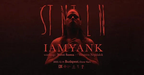 IAMYANK: STNTLN - Dürer Kert, Budapest