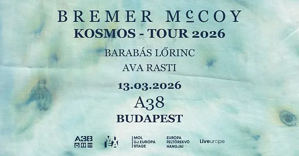 Bremer/McCoy (DK) ▪︎ Barabás Lőrinc live act ▪︎ Ava Rasti (IR-DE) // A38 Hajó