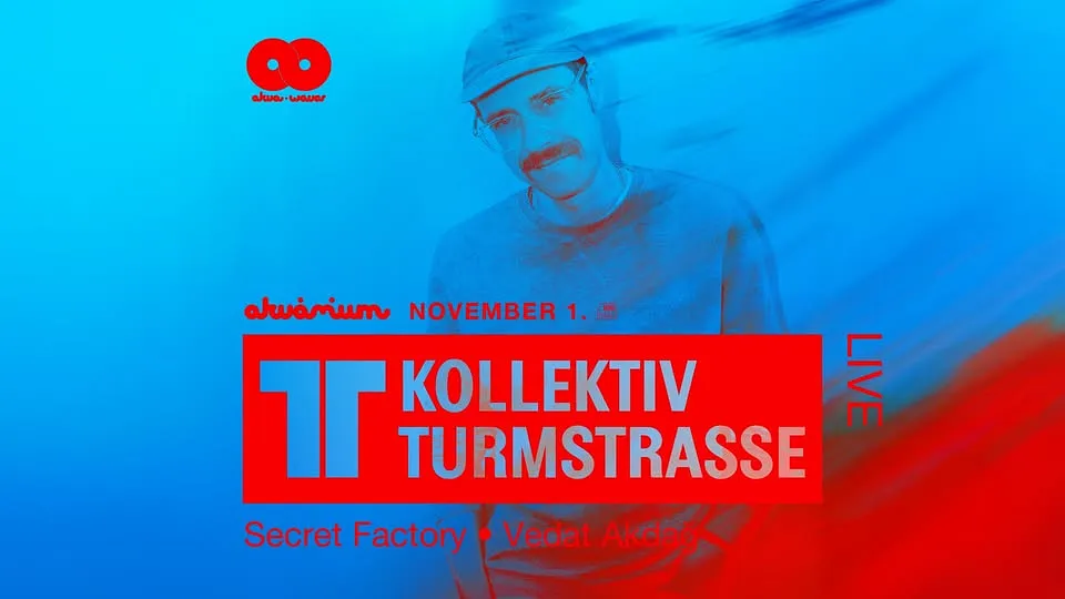 AkvaWaves pres.: KOLLEKTIV TURMSTRASSE LIVE
