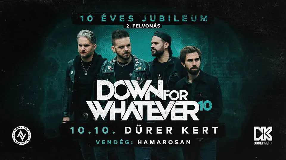 DOWN FOR WHATEVER 10 ÉVES JUBILUEMI KONCERT - A 2. FELVONÁS // BUDAPEST // DÜRER KERT // 2025.10.10.