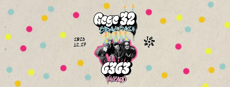 Gege 32 bday bash // 6363 évzáró // TURBINA