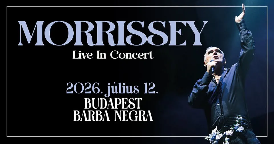 Morrissey | Budapest 2026