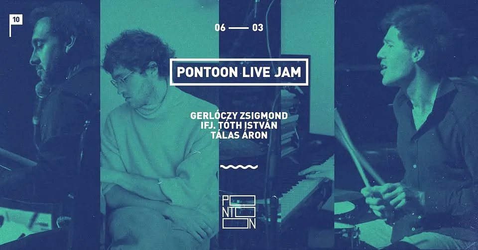 !!IDŐPONTVÁLTOZÁS!! Pontoon Live Jam | Gerlóczy Zsigmond ~ Ifj. Tóth István ~ Tálas Áron