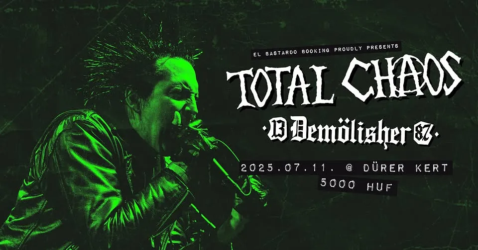 Total Chaos (US) - 13Demölisher87 + support