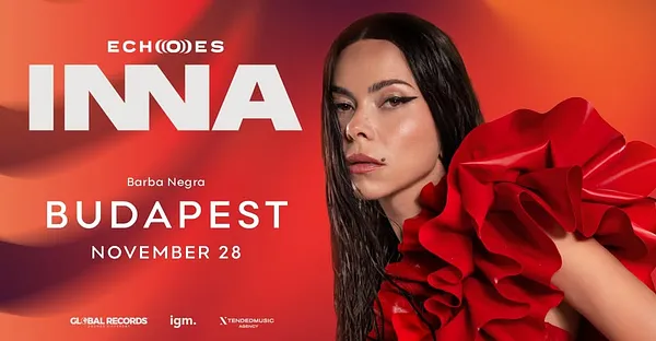 ECHOES TOUR | INNA - ÉLŐBEN BUDAPESTEN