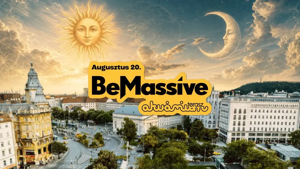 Be Massive 🇪🇺 EUROSUMMER CLOSING PARTY 🇪🇺 Akvárium Terrace