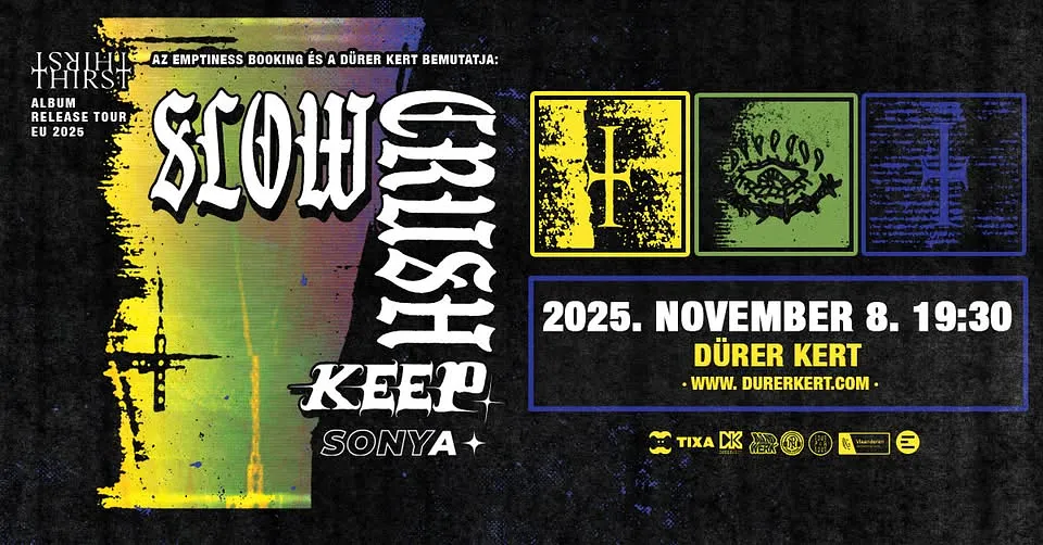 Slow Crush (B), Keep (US), Sonya - Dürer Kert 