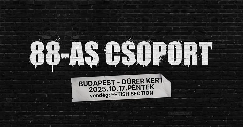 88-as csoport koncert (Bőr, Tátó, Rati, és a többiek...) - Budapest, Dürer - vendég: Fetish Section