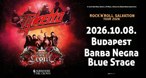 Tyketto + CoreLeoni | Surrender The Crown I Budapest | Barba Negra