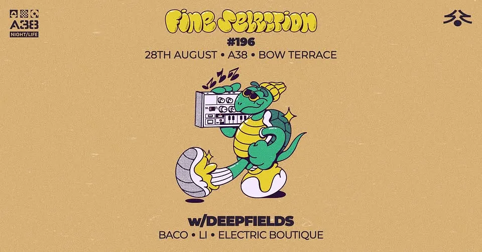 Fine Selection #196 w/Deepfields • A38 Ship