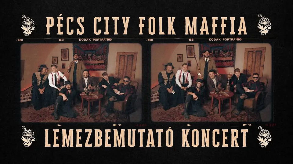 KACAJ • PÉCS CITY FOLK MAFFIA • LEMEZBEMUTATÓ • BUDAPEST