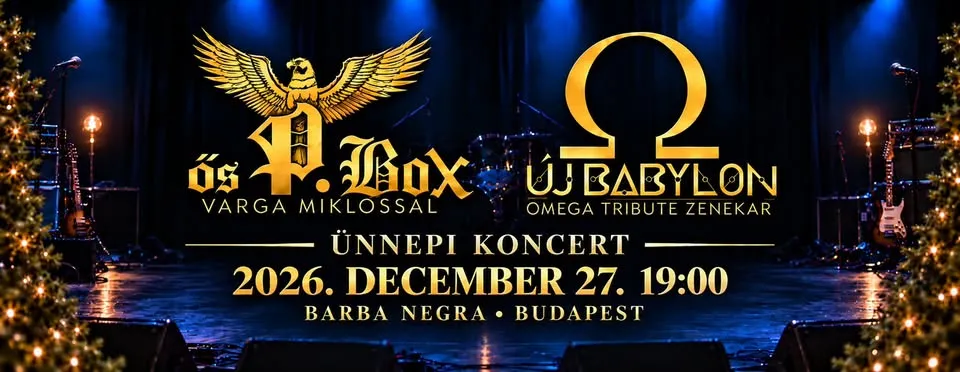 Ős-PBox - Új Babylon Ünnepi koncert - Barba Negra