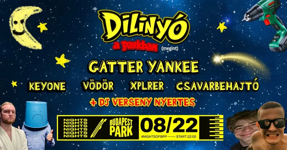 Dilinyó w/ Gatter Yankee ⏾ Nights of Budapest Park