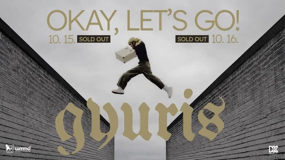 SOLD OUT | dupla! | gyuris: okay, let's go | Dürer Kert | 2026/10/15-16