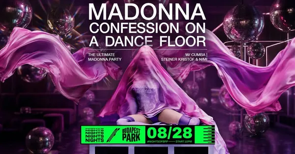 Confessions On A Dance Floor: The Ultimate Madonna Party w/ Steiner Kristóf & Nimi, Cumba ⏾