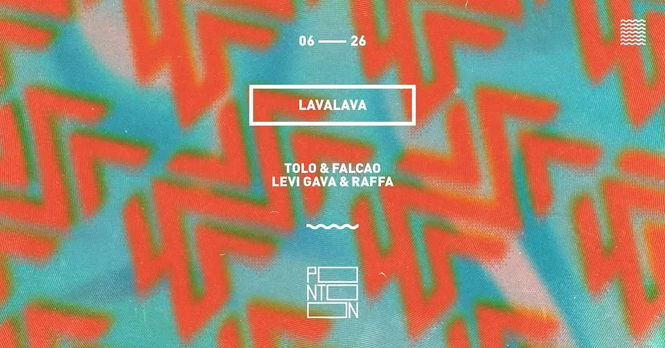 LavaLava | Tolo & Falcao, Levi Gava & Raffa ~ Pontoon
